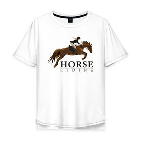 Мужская футболка хлопок Oversize с принтом HORSE RIDING в Санкт-Петербурге, 100% хлопок | свободный крой, круглый ворот, “спинка” длиннее передней части | животные | конный спорт | конь | лошадь | наездник | спорт | стикер