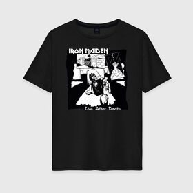 Женская футболка хлопок Oversize с принтом Iron Maiden Live after Death в Санкт-Петербурге, 100% хлопок | свободный крой, круглый ворот, спущенный рукав, длина до линии бедер
 | eddie | heavy metal | iron maiden | live after death | metal | rock | метал | рок | тяжёлый метал | эдди