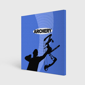 Холст квадратный с принтом Archery в Санкт-Петербурге, 100% ПВХ |  | archer | archery | bow | bow hunter | bowhunter | лук | лучник | стрельба из лука