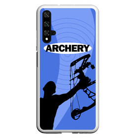 Чехол для Honor 20 с принтом Archery в Санкт-Петербурге, Силикон | Область печати: задняя сторона чехла, без боковых панелей | archer | archery | bow | bow hunter | bowhunter | лук | лучник | стрельба из лука