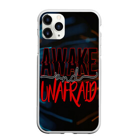 Чехол для iPhone 11 Pro Max матовый с принтом Awake unafraid в Санкт-Петербурге, Силикон |  | alive | awake | look | my chemical | rok | romance | sunshine | unafraid