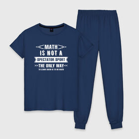 Женская пижама хлопок с принтом Math в Санкт-Петербурге, 100% хлопок | брюки и футболка прямого кроя, без карманов, на брюках мягкая резинка на поясе и по низу штанин | math | science | математика | математическая | наука | научный юмор | юмор