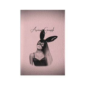 Обложка для паспорта матовая кожа с принтом Ariana Grande в Санкт-Петербурге, натуральная матовая кожа | размер 19,3 х 13,7 см; прозрачные пластиковые крепления | ariana | grande | автор | ариана | гранде | музыкальный | певица | песен | продюсер