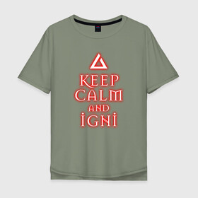 Мужская футболка хлопок Oversize с принтом Keep calm and igni в Санкт-Петербурге, 100% хлопок | свободный крой, круглый ворот, “спинка” длиннее передней части | Тематика изображения на принте: igni | keep calm | keep calm and igni | the witcher | ведьмак | ведьмак 2 | ведьмак 3 | ведьмак сериал.ведьмак 1 | знак | знак игни | игни | сериал ведьмак