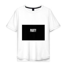 Мужская футболка хлопок Oversize с принтом Hard PARTY в Санкт-Петербурге, 100% хлопок | свободный крой, круглый ворот, “спинка” длиннее передней части | hard party | party | pati | вечеринка | как у томби | пати | хард пати | что было дальше