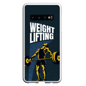 Чехол для Samsung Galaxy S10 с принтом Wheight lifting в Санкт-Петербурге, Силикон | Область печати: задняя сторона чехла, без боковых панелей | lifting | wheight lifting | wheightlifting | тяжелая атлетика | штанга | штангист