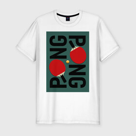 Мужская футболка хлопок Slim с принтом PING PONG в Санкт-Петербурге, 92% хлопок, 8% лайкра | приталенный силуэт, круглый вырез ворота, длина до линии бедра, короткий рукав | ping pong | настольный теннис | пинг понг | спорт | теннис
