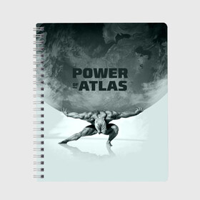 Тетрадь с принтом Power of the Atlas в Санкт-Петербурге, 100% бумага | 48 листов, плотность листов — 60 г/м2, плотность картонной обложки — 250 г/м2. Листы скреплены сбоку удобной пружинной спиралью. Уголки страниц и обложки скругленные. Цвет линий — светло-серый
 | atlas | power | powerlifting | sport | strength | weightlifting | атлант | бодибилдинг | качок | пауэрлифтинг | сила | спорт