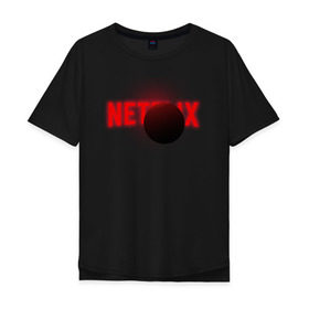 Мужская футболка хлопок Oversize с принтом Netflix в Санкт-Петербурге, 100% хлопок | свободный крой, круглый ворот, “спинка” длиннее передней части | netflix | кино | лого | логотип | нетфликс | очень странные дела | планета | сериал | студия