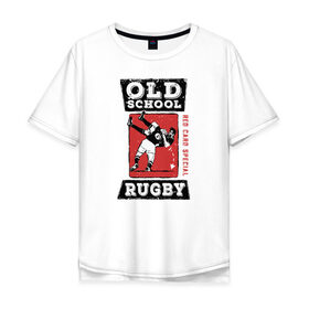 Мужская футболка хлопок Oversize с принтом Old School Rugby в Санкт-Петербурге, 100% хлопок | свободный крой, круглый ворот, “спинка” длиннее передней части | Тематика изображения на принте: rugby | регби | спорт | футбол