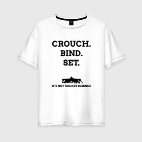 Женская футболка хлопок Oversize с принтом Crouch Bind Set в Санкт-Петербурге, 100% хлопок | свободный крой, круглый ворот, спущенный рукав, длина до линии бедер
 | rugby | игроки | регби | сборная | спорт | футбол