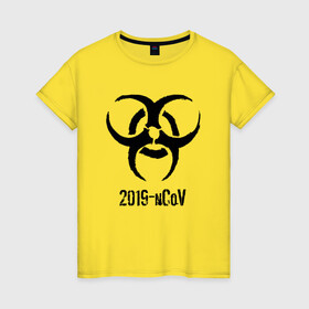 Женская футболка хлопок с принтом 2019-nCoV в Санкт-Петербурге, 100% хлопок | прямой крой, круглый вырез горловины, длина до линии бедер, слегка спущенное плечо | 2019 ncov | биологическая угроза | вирус | китай | китайский грипп | коронавирус | опасность | пандемия | ухань | эпидемия