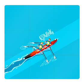 Магнитный плакат 3Х3 с принтом Rowers в Санкт-Петербурге, Полимерный материал с магнитным слоем | 9 деталей размером 9*9 см | rowing | sport | байдарки | гребец | гребцы | лодки | лодочный спорт | спорт | спортсмен | спортсмены