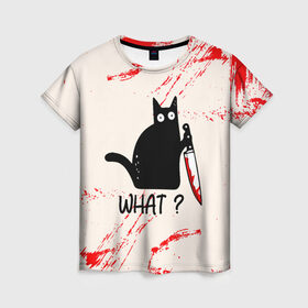 Женская футболка 3D с принтом What cat в Санкт-Петербурге, 100% полиэфир ( синтетическое хлопкоподобное полотно) | прямой крой, круглый вырез горловины, длина до линии бедер | cat | kitten | knife | what | вопрос | киса | кот | котёнок | кошак | кошка | кровь | нож | удивление | что