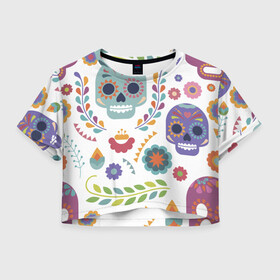 Женская футболка Crop-top 3D с принтом Мексиканские мотивы в Санкт-Петербурге, 100% полиэстер | круглая горловина, длина футболки до линии талии, рукава с отворотами | день мёртвых. череп | мексика | мексиканский | мексиканское | цветок | цветы | черепа