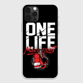 Чехол для iPhone 12 Pro Max с принтом One Life Many Fight в Санкт-Петербурге, Силикон |  | art | boxing | fight | gloves | quote | sport | арт | бой | бокс | перчатки | спорт | цитата