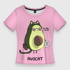 Женская футболка 3D Slim с принтом AVOCAT в Санкт-Петербурге,  |  | авакадо | авокадо | авокадо игрушка | авокадо фото | авокадо фрукт | адвокат | басик | кот авокадо | котики | рисунки котиков | смешные котики | я закон