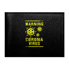 Обложка для студенческого билета с принтом Warning Corona Virus в Санкт-Петербурге, натуральная кожа | Размер: 11*8 см; Печать на всей внешней стороне | 2019 | 2019 ncov | 2020 | corona | coronavirus | market | ncov | pneumonia | seafood | virus | warning | wuhan | вирус | внимание | китай | коронавирус | осторожно | ухань | уханьский коронавирус | штамм