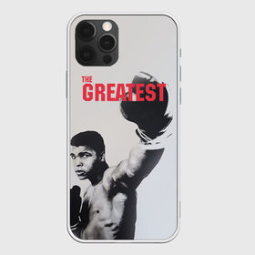 Чехол для iPhone 12 Pro Max с принтом The Greatest в Санкт-Петербурге, Силикон |  | ali | muhammad ali | the greatest | али | бокс | мухамед али | мухаммед али