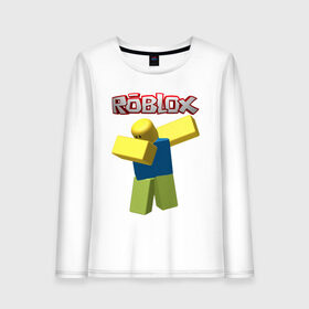 Женский лонгслив хлопок с принтом Roblox Dab в Санкт-Петербурге, 100% хлопок |  | game | game roblox | logo roblox | online game | oof roblox dabbing | roblox | roblox dab | roblox noob | игра | игра роблокс | лого роблокс | онлайн игра | онлайн игра роблокс | роблокс | роблокс даб