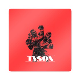 Магнит виниловый Квадрат с принтом Tyson в Санкт-Петербурге, полимерный материал с магнитным слоем | размер 9*9 см, закругленные углы | iron mike | iron mike tyson | mike tyson | бокс | железный майк | майк тайсон | таисон | тайсон