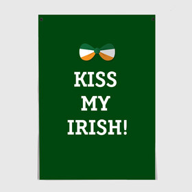 Постер с принтом Kiss my Irish в Санкт-Петербурге, 100% бумага
 | бумага, плотность 150 мг. Матовая, но за счет высокого коэффициента гладкости имеет небольшой блеск и дает на свету блики, но в отличии от глянцевой бумаги не покрыта лаком | британия | день святого патрика | золото | ирландия