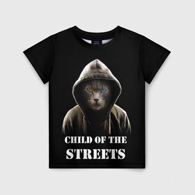 Детская футболка 3D с принтом Дитя улиц в Санкт-Петербурге, 100% гипоаллергенный полиэфир | прямой крой, круглый вырез горловины, длина до линии бедер, чуть спущенное плечо, ткань немного тянется | Тематика изображения на принте: cat | gangster | балахон | глаза | дитя улиц | кот | котик | крутой | крутой принт | принт | с надписью | топ | тренд