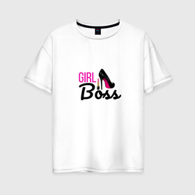 Женская футболка хлопок Oversize с принтом Girl Boss в Санкт-Петербурге, 100% хлопок | свободный крой, круглый ворот, спущенный рукав, длина до линии бедер
 | босс | девушка | каблук | начальник | помада | розовый | туфли | шеф