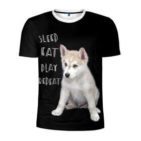 Мужская футболка 3D спортивная с принтом Sleep Eat Play Repeat (Хаски) в Санкт-Петербурге, 100% полиэстер с улучшенными характеристиками | приталенный силуэт, круглая горловина, широкие плечи, сужается к линии бедра | dog | husky | puppy | siberian husky | sleep eat play repeat | белая собака | белый щенок | ездовая собака | кружка | лайка | лайка щенок | подушка | сибирский хаски | собака | собачья жизнь | сумка | термокружка | фартук