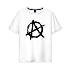 Женская футболка хлопок Oversize с принтом АНАРХИЯ в Санкт-Петербурге, 100% хлопок | свободный крой, круглый ворот, спущенный рукав, длина до линии бедер
 | anarchy | riot | rock | анархия | бунт | знаки | музыка | панки | рок | символ