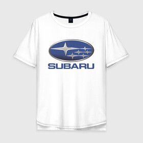 Мужская футболка хлопок Oversize с принтом  SUBARU в Санкт-Петербурге, 100% хлопок | свободный крой, круглый ворот, “спинка” длиннее передней части | 2020 | auto | forester | impreza | outback | sport | sti | subaru | tribeca | wrx | авто | автомобиль | автомобильные | аутбек | бренд | врх | импреза | марка | машины | оутбек | спорт | сти | субару | трибека | форестер