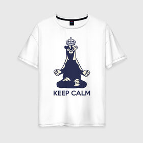 Женская футболка хлопок Oversize с принтом Keep Calm в Санкт-Петербурге, 100% хлопок | свободный крой, круглый ворот, спущенный рукав, длина до линии бедер
 | bear | calm | keep | keep calm | krown | meditation | корона | медведь | медитация | спокойствие