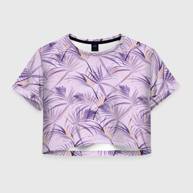 Женская футболка Crop-top 3D с принтом Листья в Санкт-Петербурге, 100% полиэстер | круглая горловина, длина футболки до линии талии, рукава с отворотами | girl | woman | девушкам | девушки | листья | подарок | тропические цветы | цветы