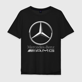 Мужская футболка хлопок Oversize с принтом MERCEDES-BENZ AMG в Санкт-Петербурге, 100% хлопок | свободный крой, круглый ворот, “спинка” длиннее передней части | amg | auto | carbon | mercedes | sport | авто | автомобиль | автомобильные | амг | бренд | карбон | марка | машины | мерседес | спорт