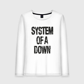 Женский лонгслив хлопок с принтом System of a down в Санкт-Петербурге, 100% хлопок |  | system of a down | альтернативный метал | альтернативный рок | дарон малакян | джон долмаян | ню метал | серж танкян | система падения | фанк метал | хард рок | экспериментальный рок