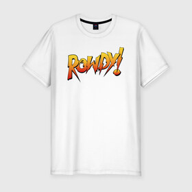 Мужская футболка хлопок Slim с принтом Rowdy в Санкт-Петербурге, 92% хлопок, 8% лайкра | приталенный силуэт, круглый вырез ворота, длина до линии бедра, короткий рукав | ronda rousey | rowdy | ронда роузи