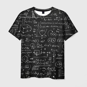 Мужская футболка 3D с принтом Математические формулы в Санкт-Петербурге, 100% полиэфир | прямой крой, круглый вырез горловины, длина до линии бедер | formula | math | school | алгебра | математика | матеша | предметы | теорема | универ | физика | формула | школа