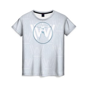 Женская футболка 3D с принтом Westworld в Санкт-Петербурге, 100% полиэфир ( синтетическое хлопкоподобное полотно) | прямой крой, круглый вырез горловины, длина до линии бедер | vdosadir | westworld | джонатан нолан | западный мир | лиза джой | мир дикого запада