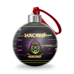 Ёлочный шар с принтом Hacked в Санкт-Петербурге, Пластик | Диаметр: 77 мм | cybepunk | hacked | hacker | it | аноним | анонимус | взлом | взломщик | киберпанк | программист | хак | хакер