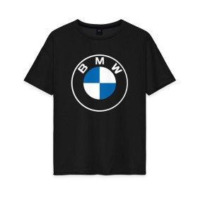 Женская футболка хлопок Oversize с принтом BMW LOGO 2020 в Санкт-Петербурге, 100% хлопок | свободный крой, круглый ворот, спущенный рукав, длина до линии бедер
 | bmw | bmw motorsport | bmw performance | carbon | m | motorsport | performance | sport | бмв | карбон | моторспорт | спорт