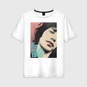 Женская футболка хлопок Oversize с принтом Mick Jagger в Санкт-Петербурге, 100% хлопок | свободный крой, круглый ворот, спущенный рукав, длина до линии бедер
 | mick jagger | music | rock | rolling stones | музыка | рок