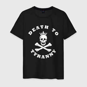 Мужская футболка хлопок с принтом death to tyranny в Санкт-Петербурге, 100% хлопок | прямой крой, круглый вырез горловины, длина до линии бедер, слегка спущенное плечо. | anarchy | death | skull | tyranny | анархия | веселый роджер | картинки | пираты | прикольные | череп