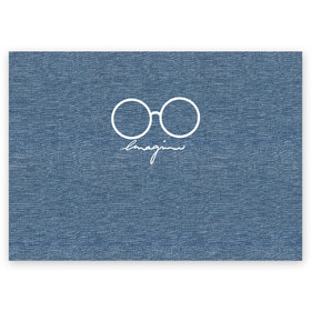Поздравительная открытка с принтом Imagine John Lennon в Санкт-Петербурге, 100% бумага | плотность бумаги 280 г/м2, матовая, на обратной стороне линовка и место для марки
 | autograph | beatles | imagine | john | lennon | the beatles | автограф | битлз | битлы | голубая | группа | джинса | джинсовая | джинсовый | джон | купить | леннон | леннона | очки | с группы