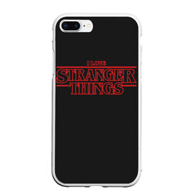 Чехол для iPhone 7Plus/8 Plus матовый с принтом I Love Stranger Things в Санкт-Петербурге, Силикон | Область печати: задняя сторона чехла, без боковых панелей | Тематика изображения на принте: 11 | demogorgon | flayer | mind | netflix | retro | stranger | things | дастин | дела | демогоргон | оди | одиннадцать | очень | пожиратель | разума | ретро | стив | странные | хоппер | хоукинс