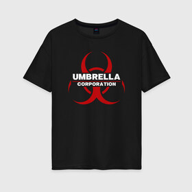 Женская футболка хлопок Oversize с принтом Umbrella в Санкт-Петербурге, 100% хлопок | свободный крой, круглый ворот, спущенный рукав, длина до линии бедер
 | biohazard | corporation | nemesis | resident evil | umbrella | virus | амбрела | амбрелла | биологическая угроза | вирус | зонт | обитель зла | резидент ивл