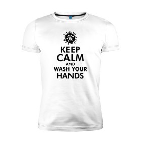 Мужская футболка премиум с принтом Keep calm and wash your hands в Санкт-Петербурге, 92% хлопок, 8% лайкра | приталенный силуэт, круглый вырез ворота, длина до линии бедра, короткий рукав | Тематика изображения на принте: 2019   ncov | coronavirus | covid | covid 19 | ncov | virus | арт | биологическая опасность | болезнь | вирус | знак | карантин | корона | коронавирус | короновирус | мем | мой руки | оставайся дома | пандемия | помой руки