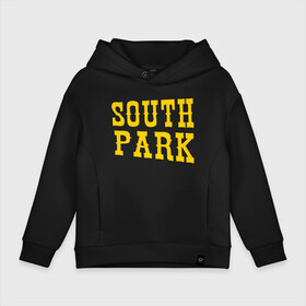 Детское худи Oversize хлопок с принтом SOUTH PARK. в Санкт-Петербурге, френч-терри — 70% хлопок, 30% полиэстер. Мягкий теплый начес внутри —100% хлопок | боковые карманы, эластичные манжеты и нижняя кромка, капюшон на магнитной кнопке | south park | американская культура | американский мультсериал | колорадо | пародия | саус парк | саут парк | черный юмор | четыре мальчика | шоу | южный парк