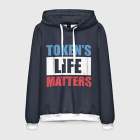 Мужская толстовка 3D с принтом TOKENS LIFE MATTERS в Санкт-Петербурге, 100% полиэстер | двухслойный капюшон со шнурком для регулировки, мягкие манжеты на рукавах и по низу толстовки, спереди карман-кенгуру с мягким внутренним слоем. | cartman | kenny | park | south | southpark | картман | кенни | мульт | мультик | парк | персонаж | персонажи | сериал | южный