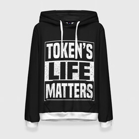 Женская толстовка 3D с принтом TOKENS LIFE MATTERS в Санкт-Петербурге, 100% полиэстер  | двухслойный капюшон со шнурком для регулировки, мягкие манжеты на рукавах и по низу толстовки, спереди карман-кенгуру с мягким внутренним слоем. | Тематика изображения на принте: cartman | kenny | park | south | southpark | картман | кенни | мульт | мультик | парк | персонаж | персонажи | сериал | южный