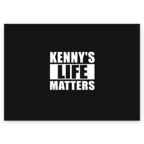 Поздравительная открытка с принтом KENNYS LIFE MATTERS в Санкт-Петербурге, 100% бумага | плотность бумаги 280 г/м2, матовая, на обратной стороне линовка и место для марки
 | cartman | kenny | park | south | southpark | картман | кенни | мульт | мультик | парк | персонаж | персонажи | сериал | южный